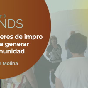 ImproLANDS: Talleres de impro para generar comunidad