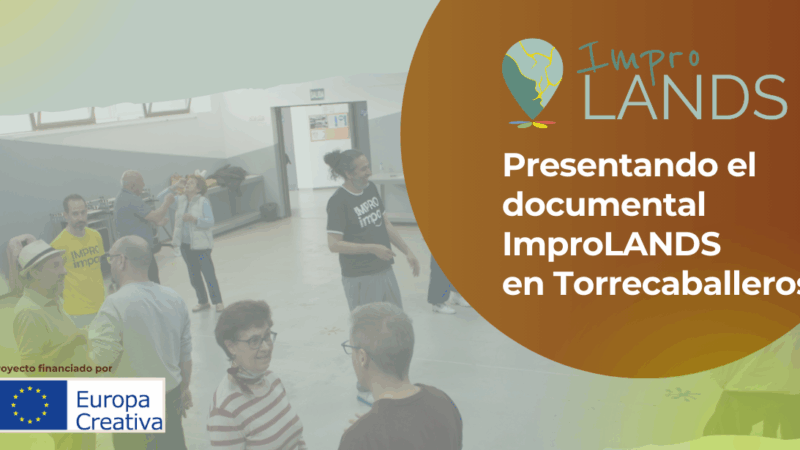 ImproLANDS: El 4 de octubre en Torrecaballeros, pase y coloquio del documental