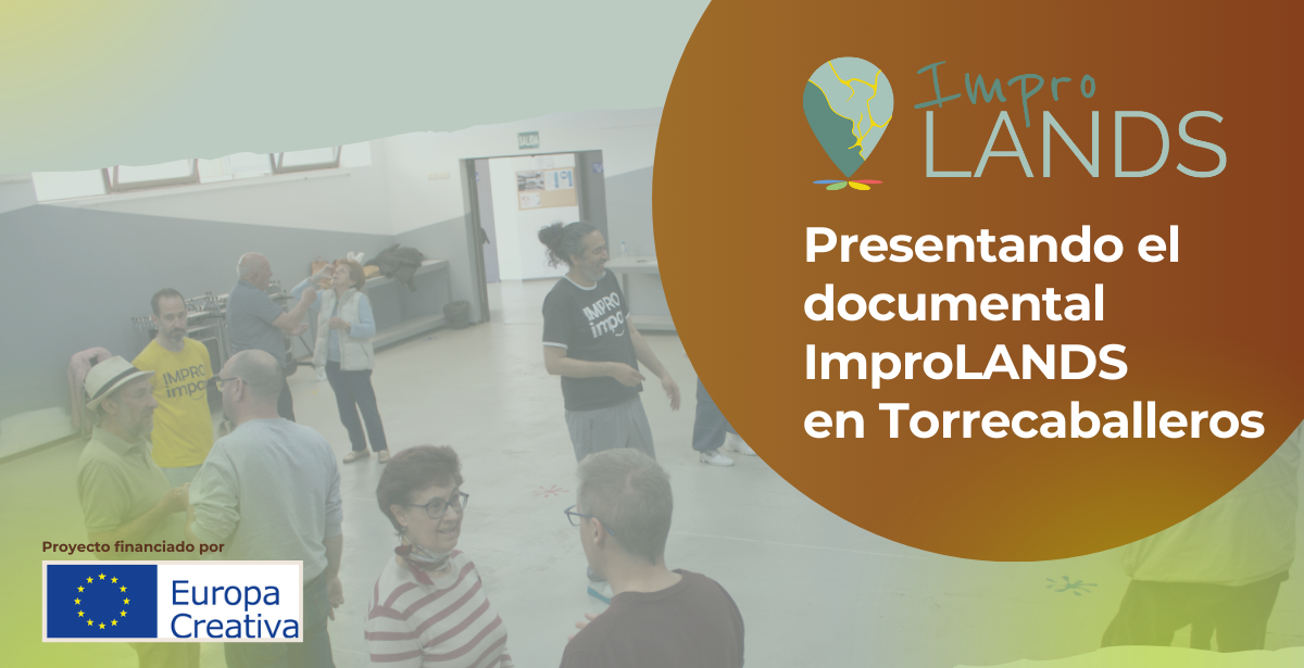 ImproLANDS: El 4 de octubre en Torrecaballeros, pase y coloquio del documental